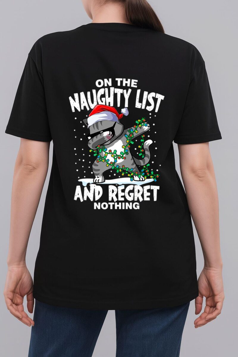 Dabbing Cat  On the Naughty List and I Regret Nothing Woman T-Shirt