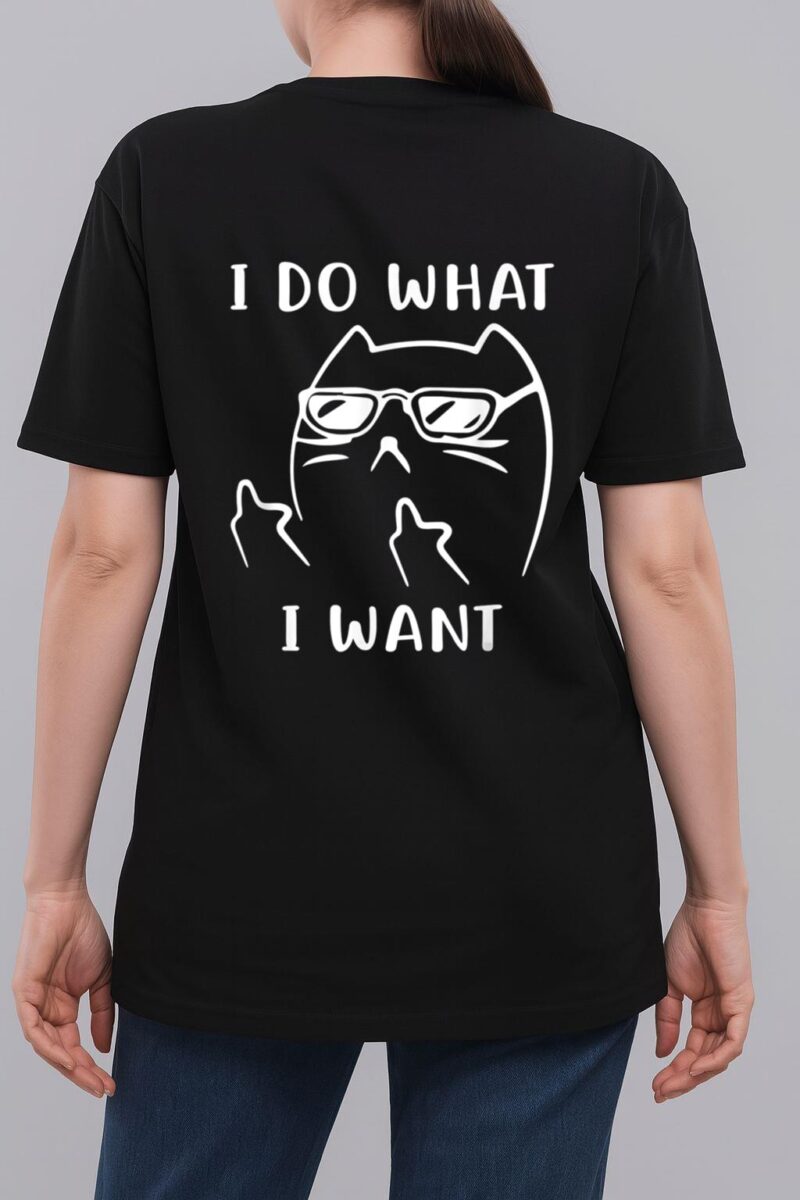 Funny Cat I Do What I Want With My Cat Funny Woman T-Shirt