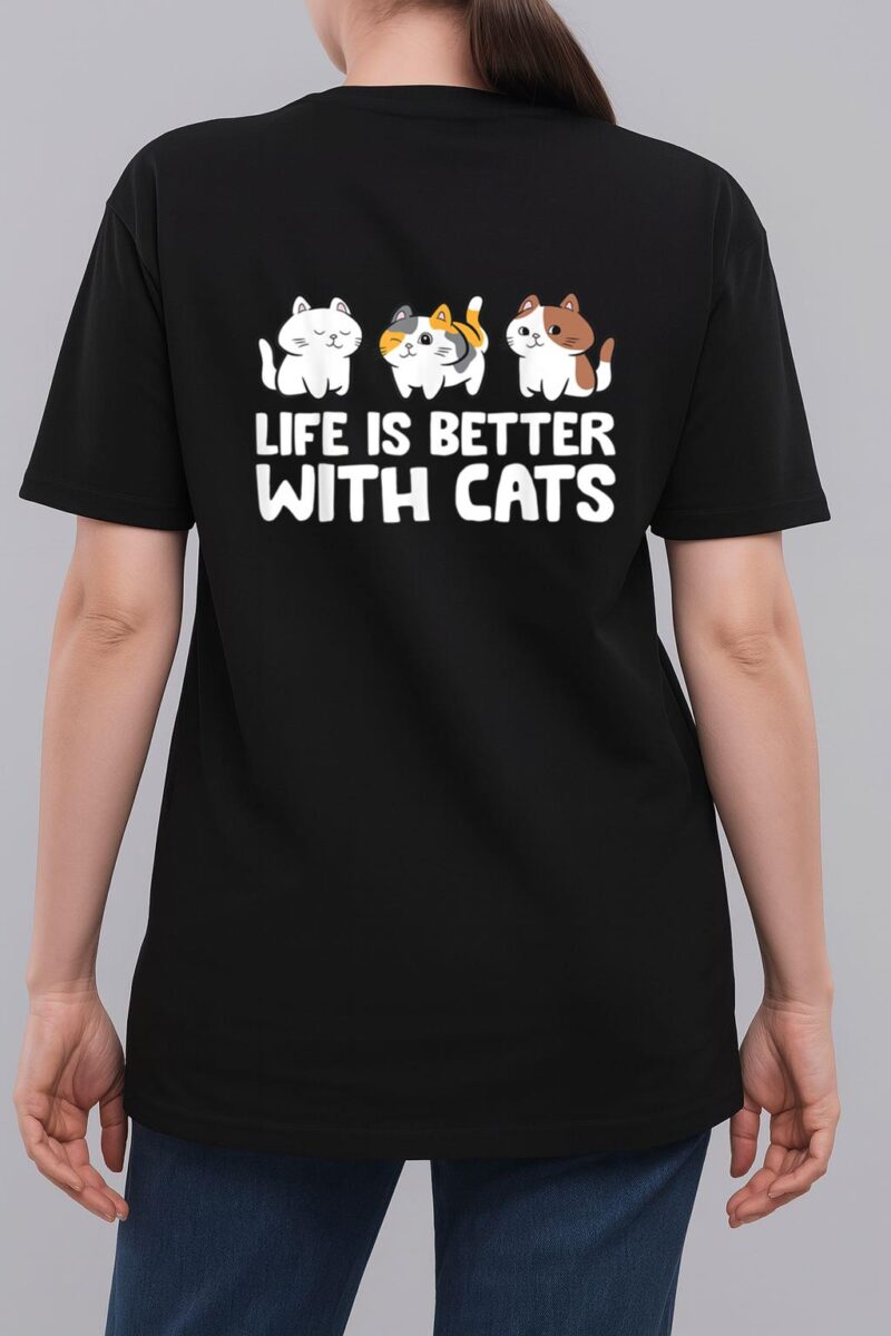 Funny Cat Lover Cute Kittens Life Is Better With Cats Woman T-Shirt