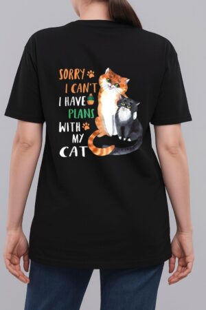 Funny Cat Lover Sorry I can't I have plans with my Cat Woman T-Shirt