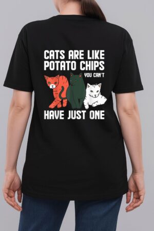 Funny Cats Are Like Potato Chips Cat Owners Cat Lovers Woman T-Shirt