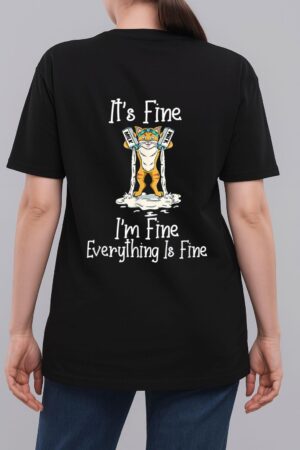Funny Meow Cat It's Fine I'm Fine Everything Is Fine Cat Woman T-Shirt