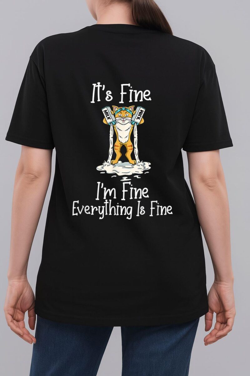 Funny Meow Cat It's Fine I'm Fine Everything Is Fine Cat Woman T-Shirt