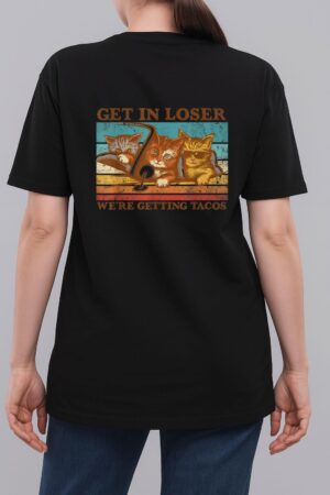 Get in Loser- We're Getting Tacos Retro Vintage Cat Lovers Woman T-Shirt