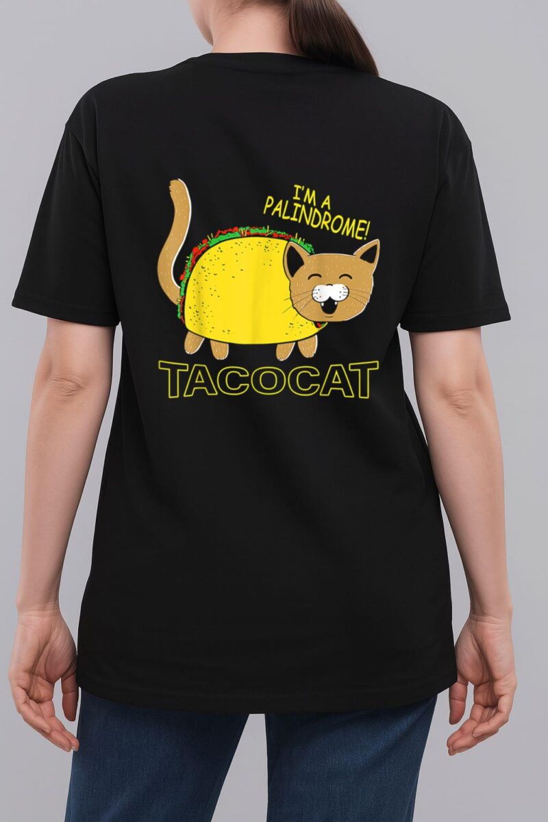 I Am A Palindrome Tacocat Funny Cinco De Meow Cat Lover Woman T-Shirt