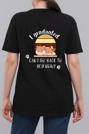 I Graduated Can I Go Back To Bed Now cat sleeping Woman T-Shirt