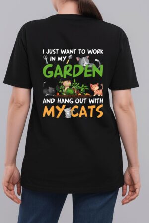 I Just Want To Work In My Garden And Hang Out With My Cats Woman T-Shirt