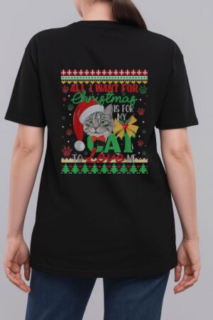 I Want For Christmas Is For My Cat To Love Me Woman T-Shirt