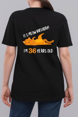 It S Meow Birthday 36H Birthday Cat Lover Funny 36 Year Old Woman T-Shirt
