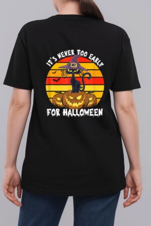 It S Never Oo Early For Halloween Funny Cat Halloween Co Woman T-Shirt