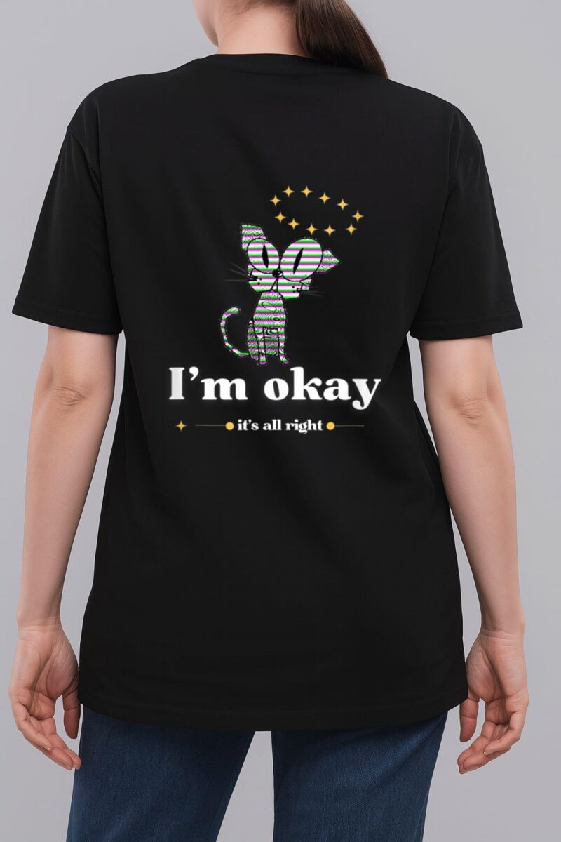 It S Okay I M Good Everything Is Fine Funny Cat Woman T-Shirt
