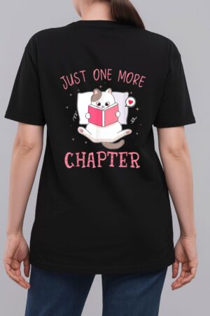 Lovely Kitten Book and Cat Lover Just One More Chapter Woman T-Shirt