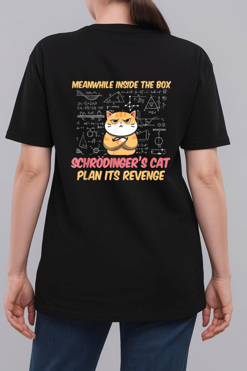 Meanwhile Inside The Box Funny Schrödinger's Cat Woman T-Shirt