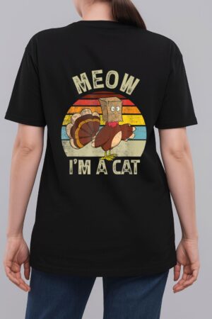 Meow I M Cat Hanksgiving Cat Funny Urkey Fake Cat Retro Woman T-Shirt