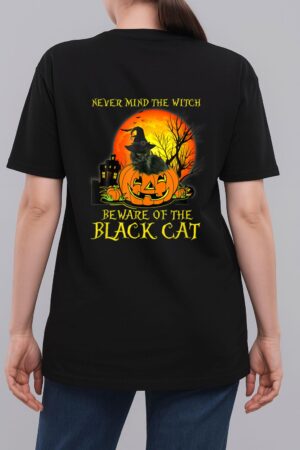 Never Mind A Witch Beware Of He Black Cat Halloween Woman T-Shirt
