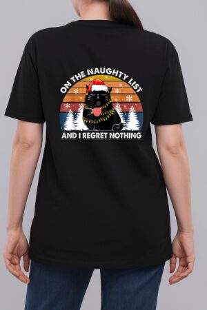 On The Naughty List And I Regret Nothing Christmas Black Cat Woman T-Shirt