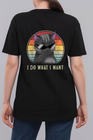 Retro I Do What I Want Cat  Funny Cat Lover Woman T-Shirt