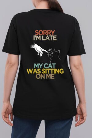 Retro Meow Cat Shirt Sorry I'm Late My Cat Was Sitting On Me Woman T-Shirt