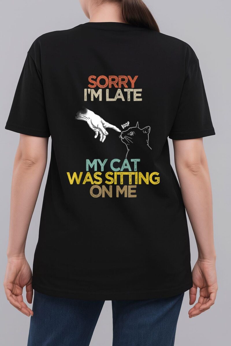 Retro Meow Cat Shirt Sorry I'm Late My Cat Was Sitting On Me Woman T-Shirt