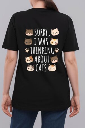 Sorry I Was Thinking About Cats Woman T-Shirt