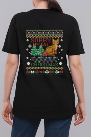 Sorry, My Cat And I Have Plans This Christmas Woman T-Shirt