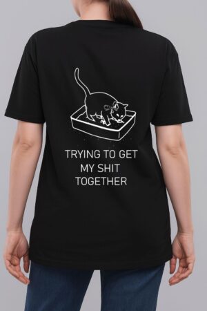 Trying to Get My Sht Together Cat in Litterbox Novelty Woman T-Shirt