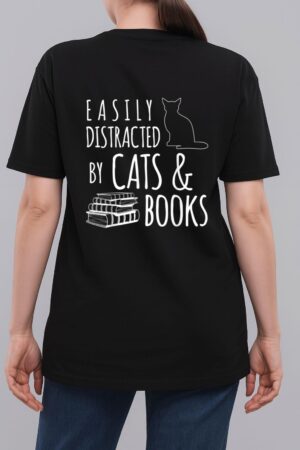 cat & book lover easily distracted by cats and books Woman T-Shirt