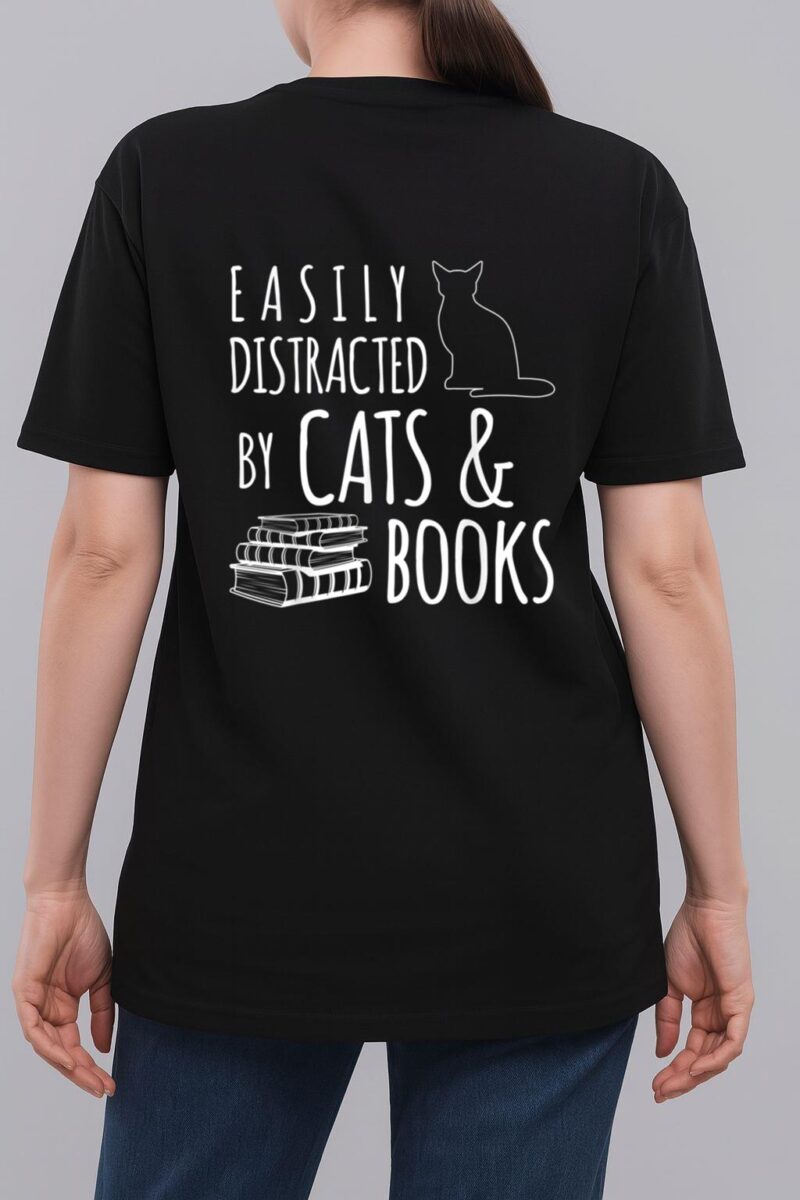 cat & book lover easily distracted by cats and books Woman T-Shirt